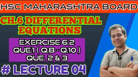 Ch6 Differential Equations Exercise 62 Hsc 12th Maharashtra Board Lecture 04 Youtube