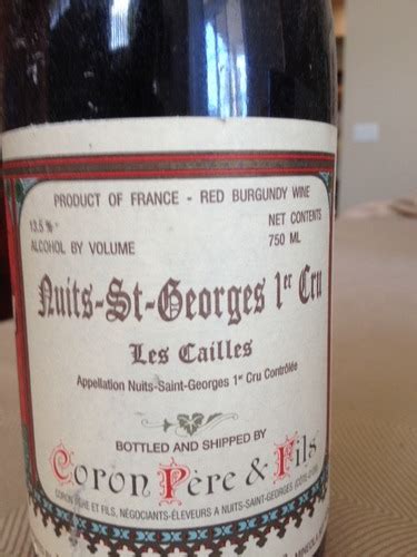 Coron P Re Fils Nuits Saint Georges Er Cru Les Cailles