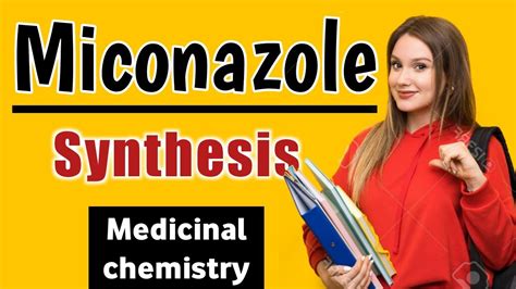 Miconazole Synthesis Antifungal Drugs Synthesis Medicinal Chemistry