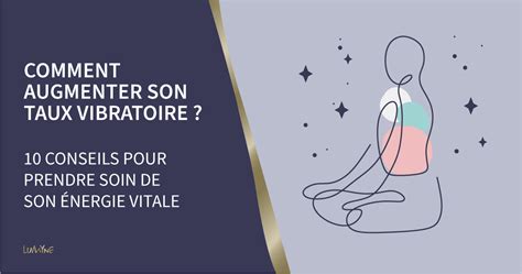 Augmenter Son Taux Vibratoire LUMYNE