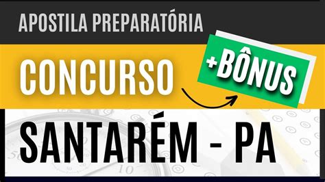 Apostila Concurso Santarém Pa 2024 Material Exclusivo Para Agente