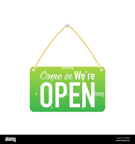 Come In We Re Open Hanging Sign On White Background Sign For Door