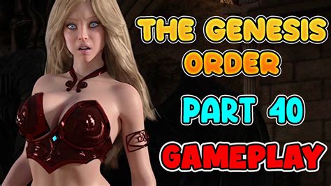 The Genesis Order V83072 Walkthrough Chapter 40 Youtube