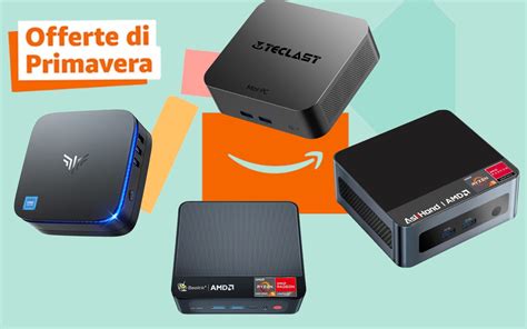 Mini Pc In Sconto Alla Festa Delle Offerte Di Primavera Di Amazon Html It