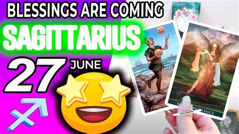 Sagittarius BLESSINGS ARE COMING Horoscope For Today JUNE 27 2023