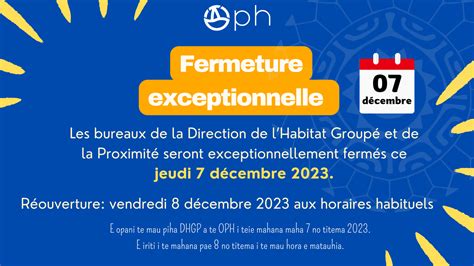 Fermeture Exceptionnelle Des Bureaux De La Dhgp Oph