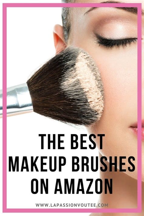 Top 10 Best Makeup Brush Sets On Amazon Worth Every Penny 2021