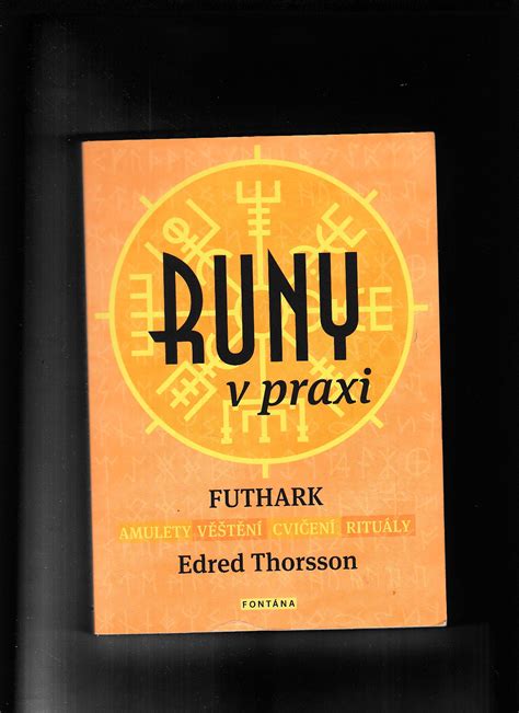 Thorsson Edred Runy V Praxi Antikvari T Dana Kurovce