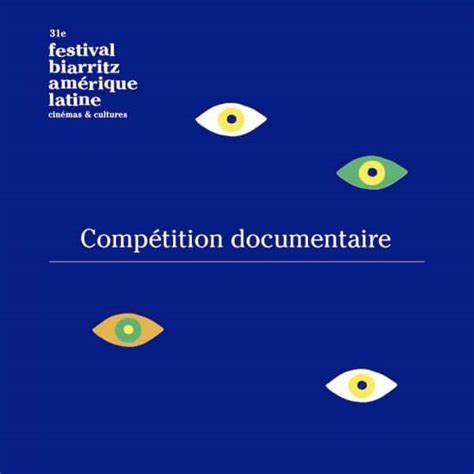 Teaser Comp Tition Documentaire Festival De Biarritz Am Rique Latine