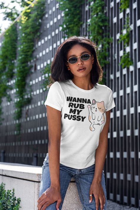 Wanna Rub My Pussy Shirt Slutwear QOS T Shirt Hotwife Etsy