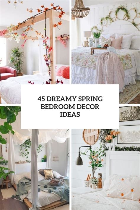 45 Dreamy Spring Bedroom Décor Ideas - DigsDigs