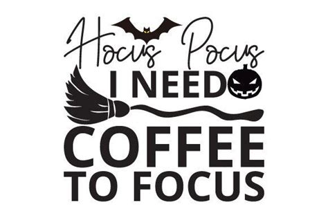 Hocus Pocus I Need Coffee To Focus Graphic By Gravity420 · Creative Fabrica