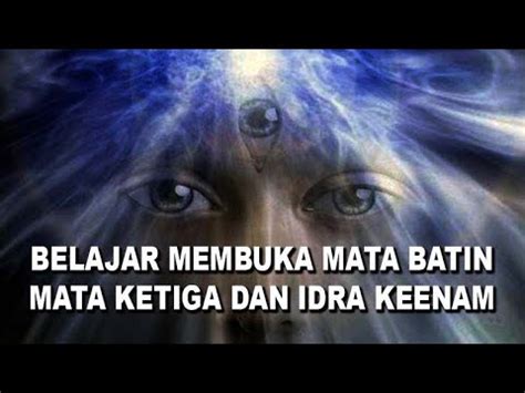 Belajar Membuka Mata Batin Mata Ketiga Dan Indra Keenam YouTube