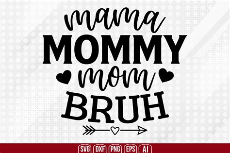 Mama Mommy Mom Bruh Graphic By Creativemim2001 · Creative Fabrica