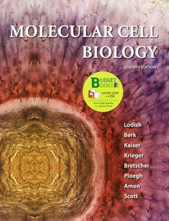 Loose Leaf Version For Molecular Cell Biology Lodish Harvey Berk