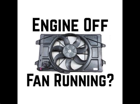 Radiator Fan Running When Car Is Off Psycho Autos