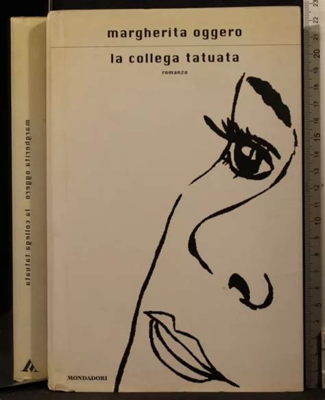 LA COLLEGA TATUATA Margherita Oggero Mondadori 1Ed EUR 6 40