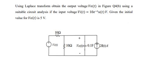 Solved Using Laplace Transform Obtain The Output Voltage Chegg