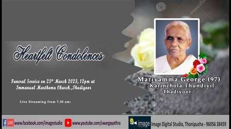 Funeral Service Live Streaming Of Mariyamma George Karinchola