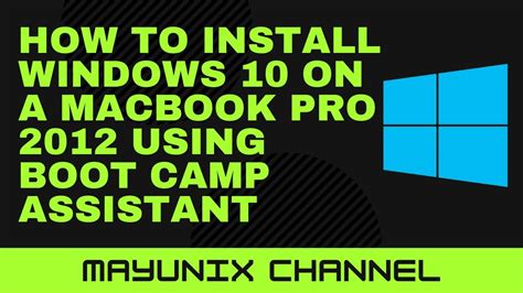 How To Install Windows 10 On A Macbook Pro 2012 Using Boot Camp