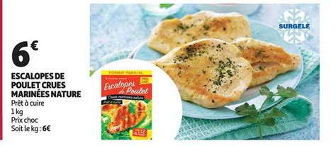 Promo Escalopes De Poulet Crues Marinées Nature chez Auchan iCatalogue fr