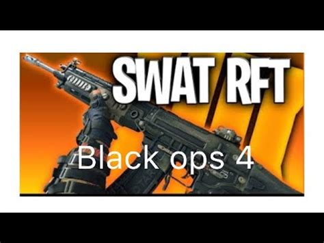 SWAT RFT ASSAULT RIFLE YouTube