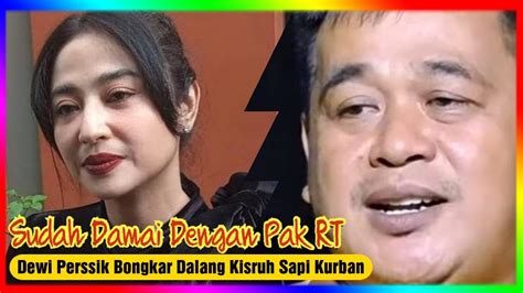 Sudah Damai Dengan Pak Rt Dewi Perssik Bongkar Dalang Kisruh Sapi