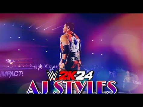 Custom WWE 2K24 Aj Styles Titantron Get Ready To Fly Theme Song YouTube