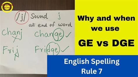 GE Vs DGE For J Sound English Spelling Rule 7 Splendidmoms YouTube