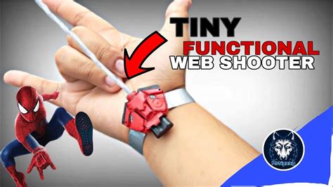 Amazing Spiderman Tiny Web Shooter Diy How To Make Spiderman Web