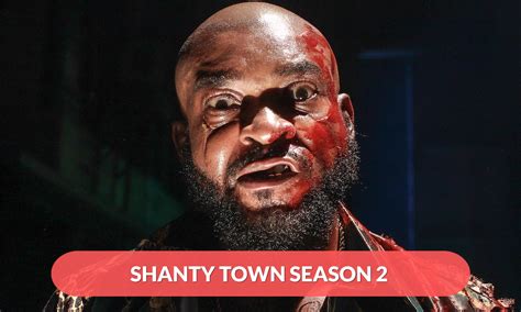 Shanty Town Season 2 Release Date Is Still Under Wraps Regaltribune