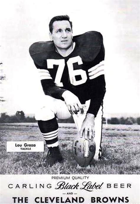 Lou Groza Cleveland Browns Carling Black Label Team Photos