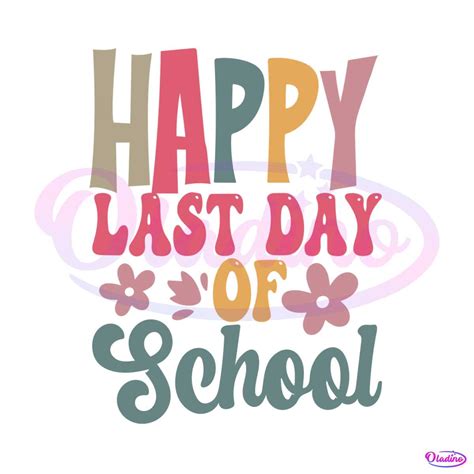 Happy Last Day Of School Summer Break SVG Graphic Design File Oladino