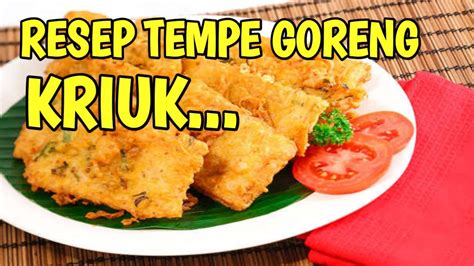 Resep Tempe Goreng Kriuk Praktis Youtube