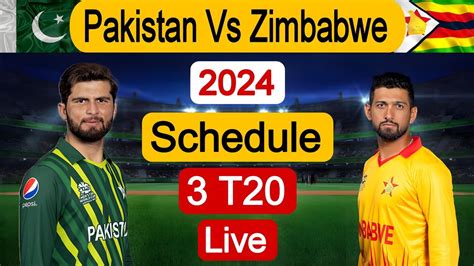 Pakistan Vs Zimbabwe T Series Full Schedule Pak Vs Zim