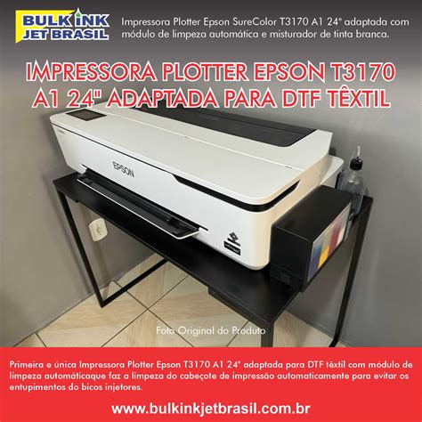 Solu Es Em Adapta Es Dtf Para Impressoras Epson Bulk Ink Jet Brasil