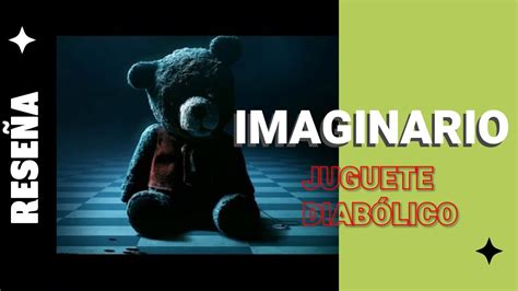 Rese A Imaginario Juguete Diab Lico Youtube