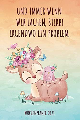 Und Immer Wenn Wir Lachen Stirbt Irgendwo Ein Problem Wochenkalender