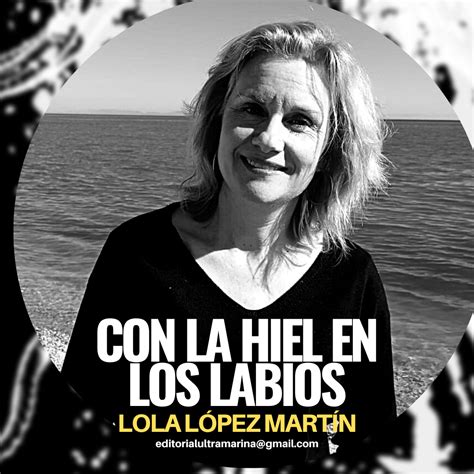 Obtén la poesía de Lola López Martín en USA Editorial Ultramarina C D