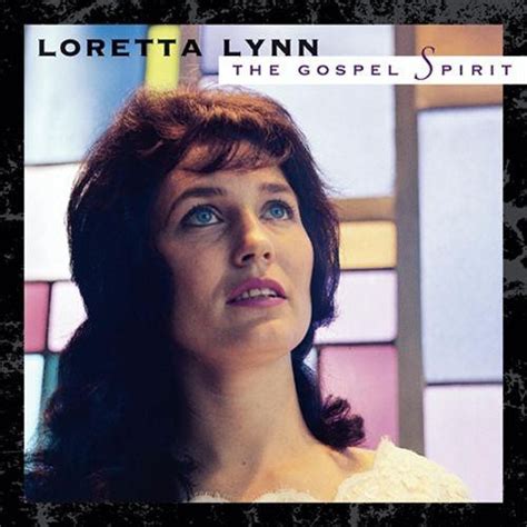 Loretta Lynn – The Gospel Spirit – Gospel Music Warehouse