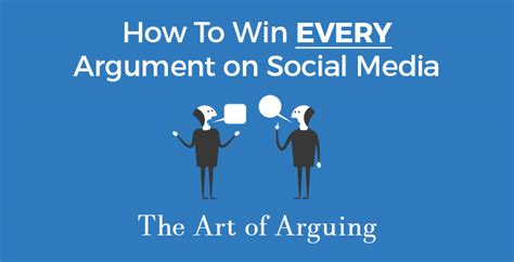 How To Win Every Argument On Social Media The Art Of Arguing