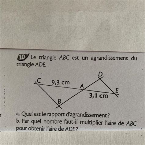 Le Triangle Abc Est Un Agrandissement Du Triangle Ade A Quel Est Le