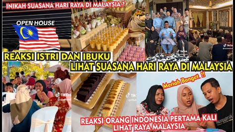 Inikah Suasana Raya Di Malaysia Reaksi Orang Indonesia Lihat Hari