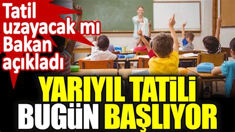 Yarıyıl tatili uzayacak mı