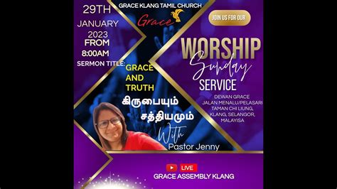 Grace Assembly Klang Tamil Grace Church 29th January 2023 8 00 Am Youtube