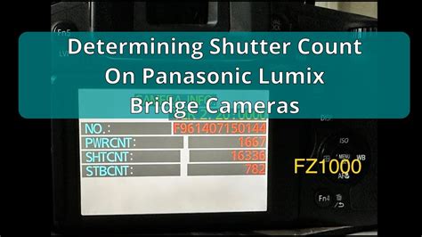 Determining Panasonic Lumix Bridge Camera Shutter Count Youtube