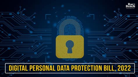 Analysis Of The Draft Digital Personal Data Protection Bill 2022