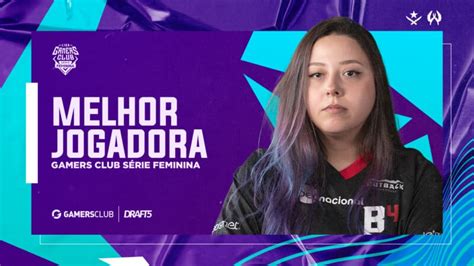 Yungher é Eleita A Melhor Jogadora Da Série Feminina Da Gamers Club By