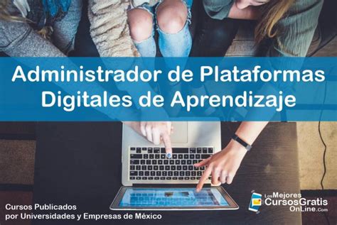 Cursos Gratis Administrador Plataformas Digitales