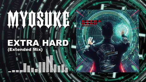 DJ Myosuke EXTRA HARD Extended Mix YouTube